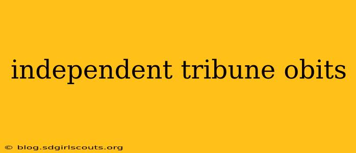 independent tribune obits