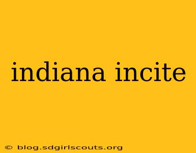 indiana incite