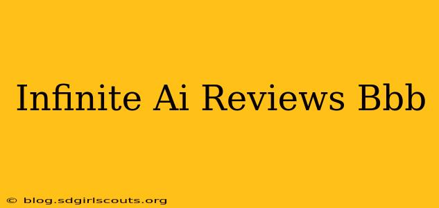 Infinite Ai Reviews Bbb