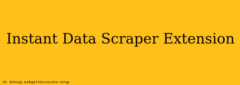 Instant Data Scraper Extension