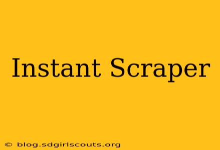 Instant Scraper