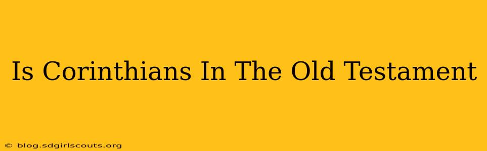 Is Corinthians In The Old Testament
