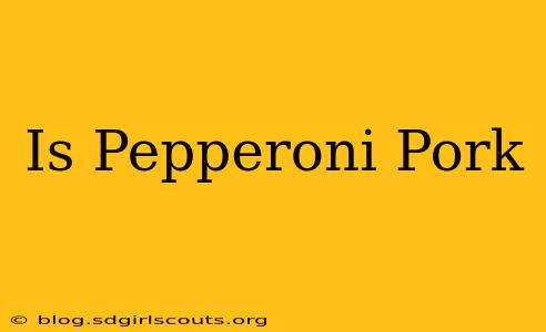 Is Pepperoni Pork