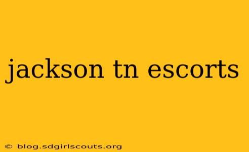 jackson tn escorts