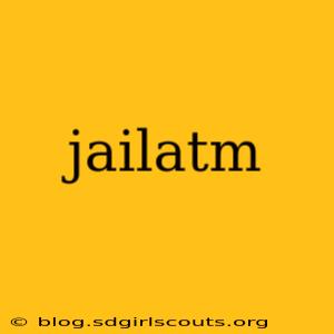 jailatm