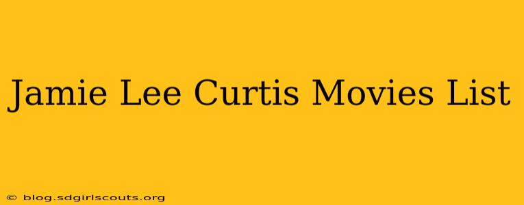 Jamie Lee Curtis Movies List