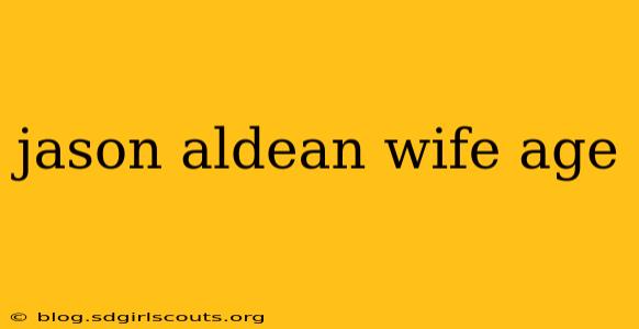jason aldean wife age