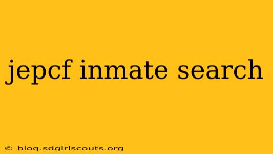 jepcf inmate search