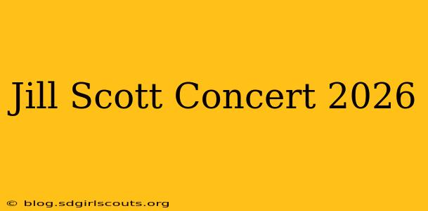 Jill Scott Concert 2026