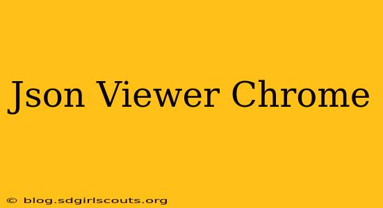 Json Viewer Chrome
