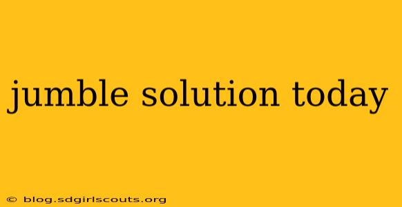 jumble solution today