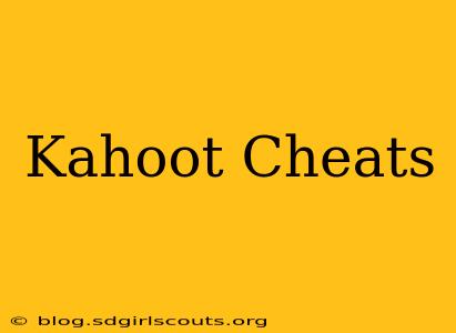 Kahoot Cheats