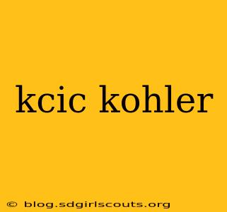 kcic kohler