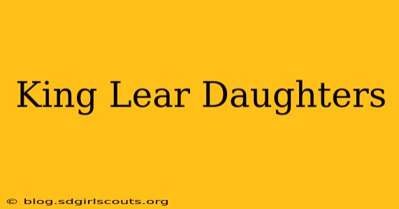 King Lear Daughters