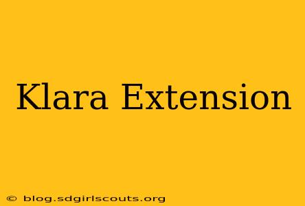 Klara Extension