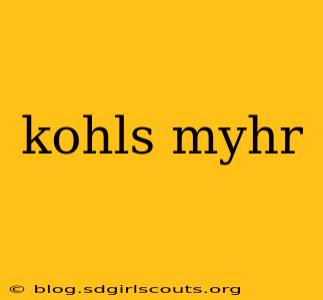kohls myhr