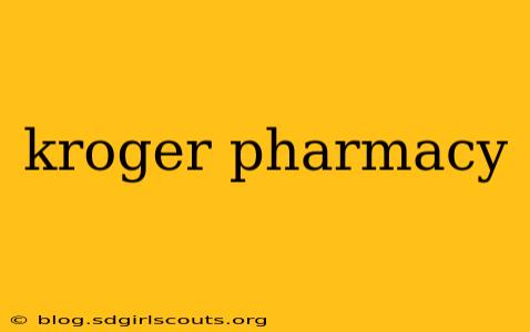 kroger pharmacy