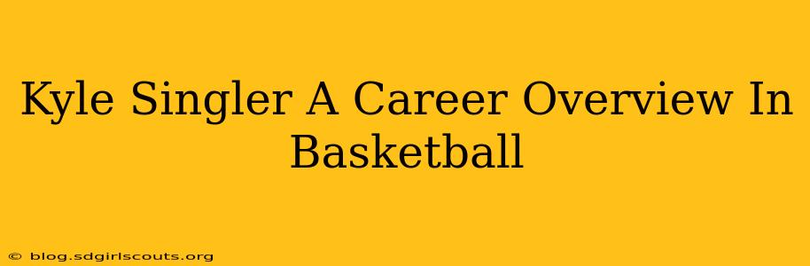 Kyle Singler A Career Overview In Basketball