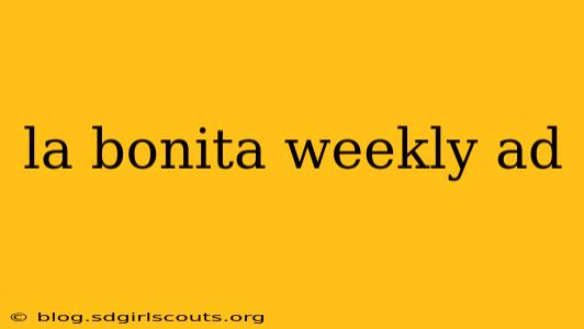 la bonita weekly ad