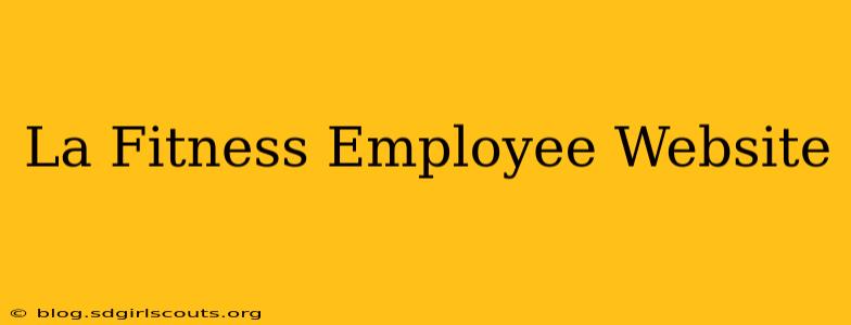La Fitness Employee Website