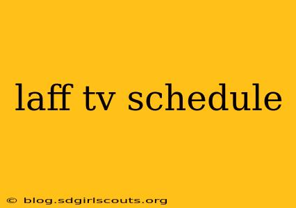 laff tv schedule