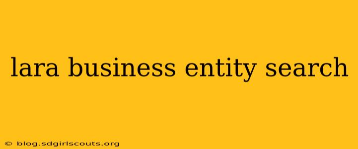 lara business entity search