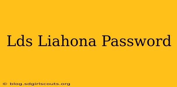 Lds Liahona Password
