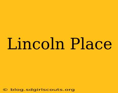 Lincoln Place
