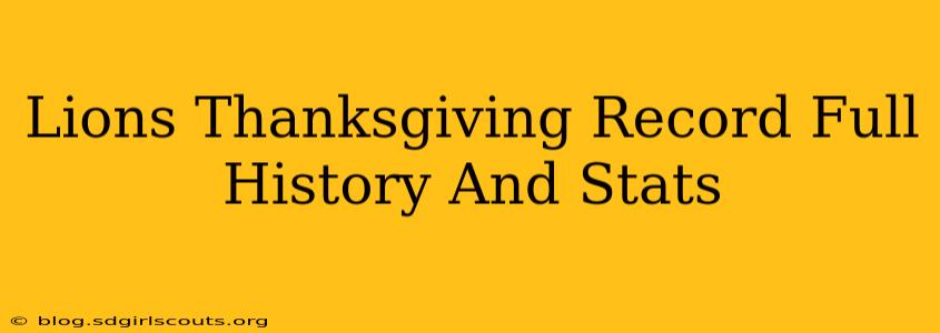 Lions Thanksgiving Record Full History And Stats