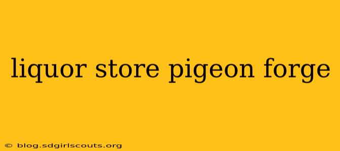 liquor store pigeon forge
