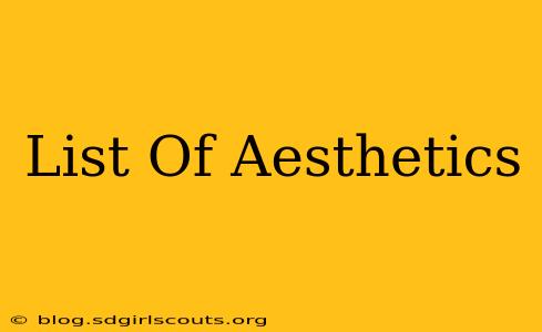 List Of Aesthetics