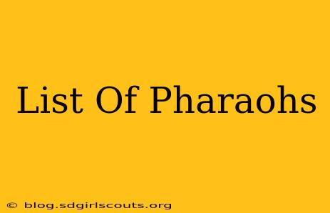 List Of Pharaohs
