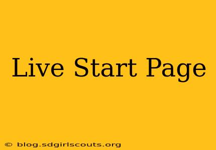 Live Start Page