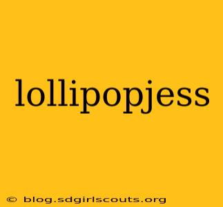 lollipopjess