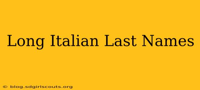 Long Italian Last Names