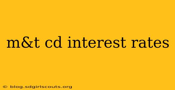 m&t cd interest rates