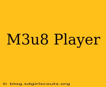 M3u8 Player