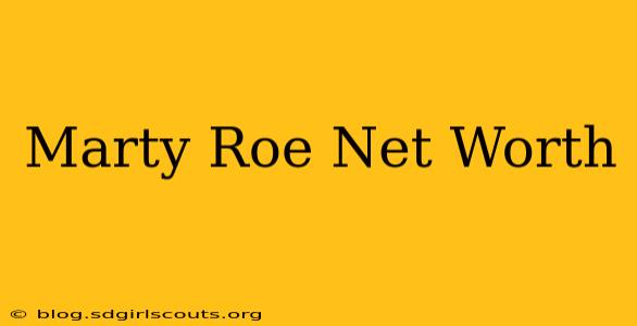 Marty Roe Net Worth