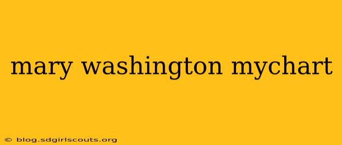 mary washington mychart