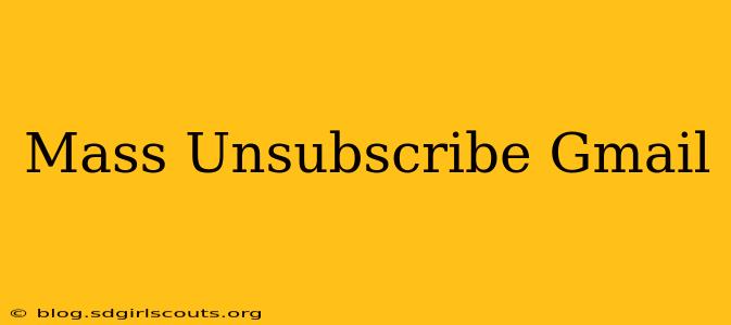 Mass Unsubscribe Gmail