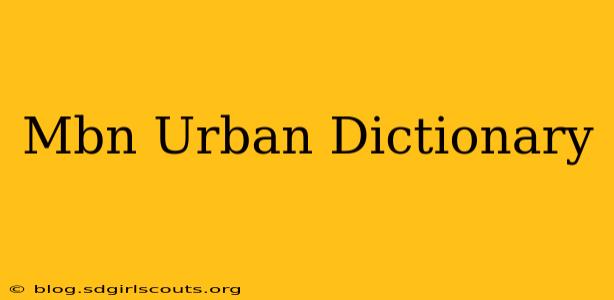Mbn Urban Dictionary