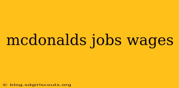 mcdonalds jobs wages