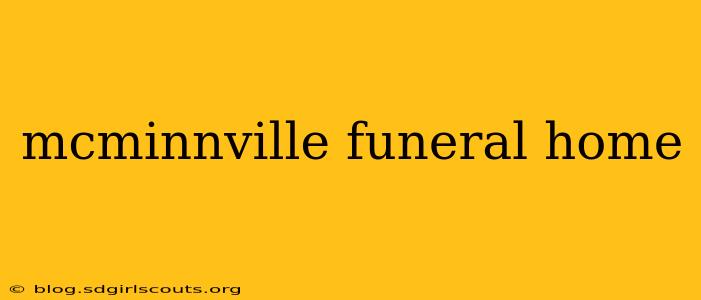 mcminnville funeral home