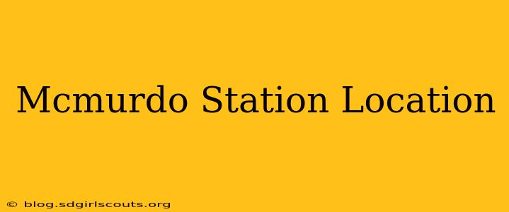 Mcmurdo Station Location