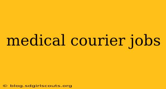 medical courier jobs