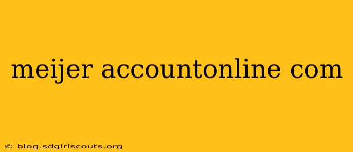 meijer accountonline com