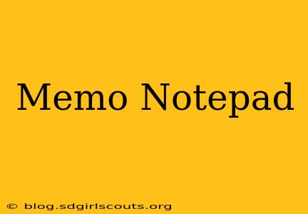 Memo Notepad