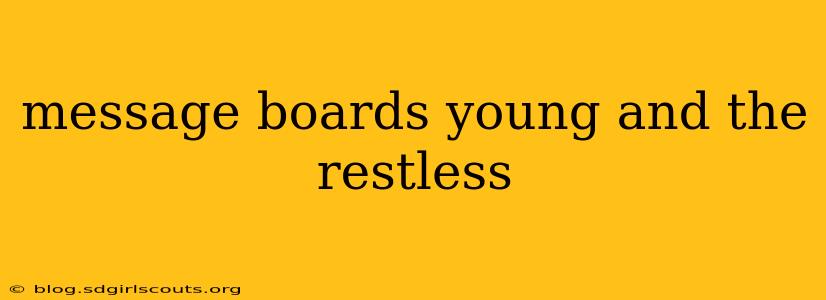 message boards young and the restless