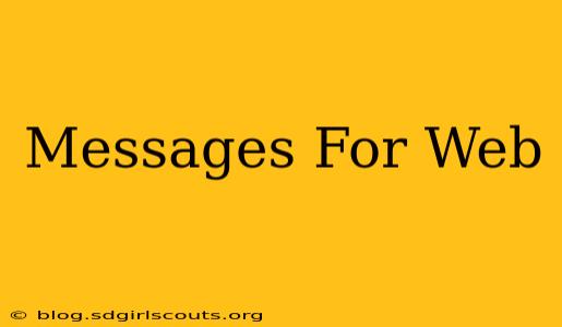 Messages For Web