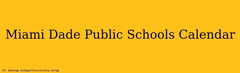 Miami Dade Public Schools Calendar